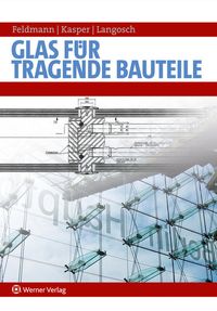 Produktbild: Glas f&uuml;r tragende Bauteile