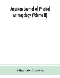 Produktbild: American Journal Of Physical Anthropology (Volume Ii)