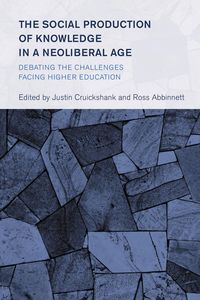 Produktbild: The Social Production of Knowledge in a Neoliberal Age