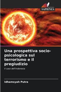 Produktbild: Una prospettiva socio-psicologica sul terrorismo e il pregiudizio