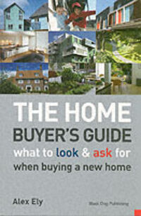 Produktbild: The Home Buyer's Guide: What to Look & Ask for When Buying a New Home