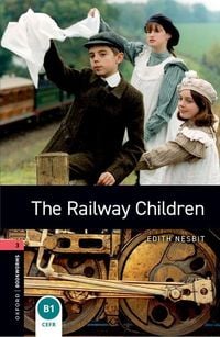 Produktbild: The Railway Children 8. Schuljahr, Stufe 2 - Neubearbeitung