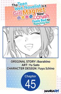 Produktbild: The Teen Web Novelist is a Girl Magnet: Now My Crush Feels Bad for Rejecting Me! #045