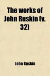 Produktbild: The Works of John Ruskin (Volume 32)