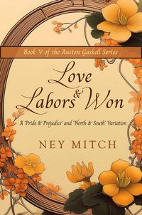 Produktbild: Love & Labors Won (Austen Gaskell Series, #5)