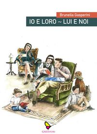 Produktbild: Io e loro. Lui e noi. Cronache di un marito. Cronache di una moglie