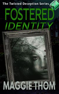 Produktbild: Fostered Identity (The Twisted Deception Suspense Thriller Series, #1)