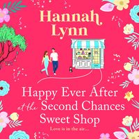 Produktbild: Happy Ever After at the Second Chances Sweet Shop