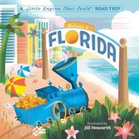 Produktbild: Welcome to Florida: A Little Engine That Could Road Trip