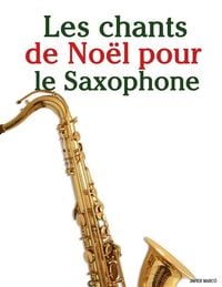 Produktbild: Les chants de No&euml;l pour le Saxophone