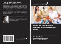 Produktbild: Libro de texto sobre trauma maxilofacial en ni&ntilde;os