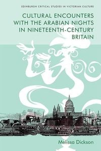 Produktbild: Cultural Encounters with the Arabian Nights in Nineteenth-Century Britain