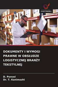Produktbild: Dokumenty I Wymogi Prawne W Obs&iquest;udze Logistycznej Bran&iquest;y Tekstylnej