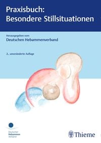 Bild vom Artikel Praxisbuch: Besondere Stillsituationen vom Autor Deutscher Hebammenverband e.V.