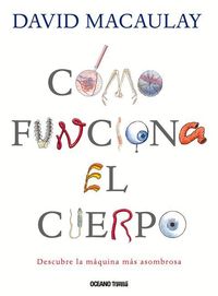 Bild vom Artikel Cómo Funciona El Cuerpo vom Autor David Macaulay