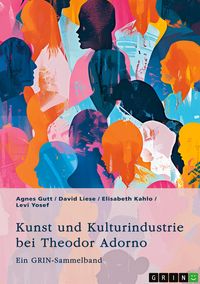 Produktbild: Kunst und Kulturindustrie bei Theodor Adorno