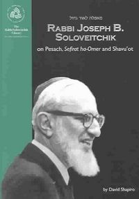Produktbild: Shapiro, D: Rabbi Joseph B. Soloveitchik on Pesach, Sefirat