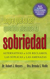 Produktbild: Logre Que Su Ser Querido Alcance La Sobriedad