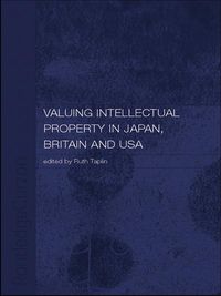 Produktbild: Valuing Intellectual Property in Japan, Britain and the United States