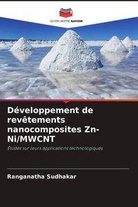 Produktbild: D&eacute;veloppement de rev&ecirc;tements nanocomposites Zn-Ni/MWCNT