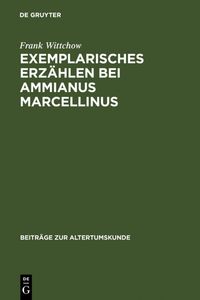 Produktbild: Exemplarisches Erz&auml;hlen bei Ammianus Marcellinus