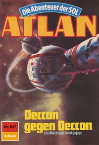 Produktbild: Atlan 547: Deccon gegen Deccon