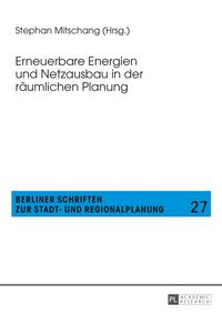 Produktbild: Erneuerbare Energien und Netzausbau in der r&auml;umlichen Planung