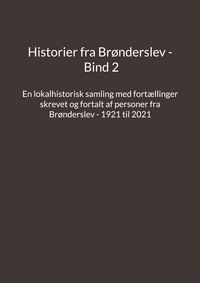 Produktbild: Historier fra Br&oslash;nderslev - Bind 2