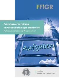 Produktbild: Pr&uuml;fungsvorbereitung im Geb&auml;udereiniger-Handwerk