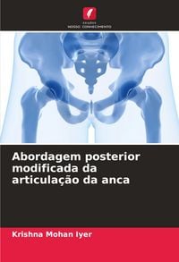 Produktbild: Abordagem posterior modificada da articula&ccedil;&atilde;o da anca
