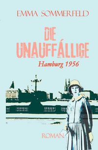 Produktbild: Die Unauff&auml;llige - Hamburg 1956