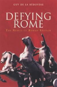 Produktbild: Bedoyere, G: Defying Rome