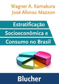 Produktbild: Estratifica&ccedil;&atilde;o socioecon&ocirc;mica e consumo no Brasil