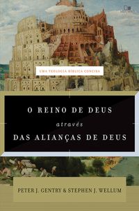 Produktbild: O reino de Deus atrav&eacute;s das alian&ccedil;as de Deus