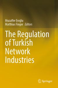 Produktbild: The Regulation of Turkish Network Industries