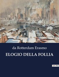 Produktbild: Elogio Della Follia