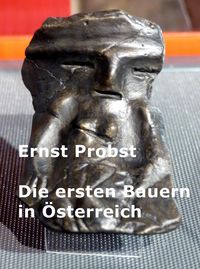 Produktbild: Die ersten Bauern in &Ouml;sterreich