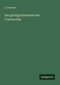 Produktbild: Das geistige Erwachen des Urmenschen