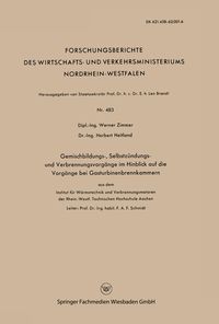 Produktbild: Gemischbildungs-, Selbstz&uuml;ndungs- und Verbrennungsvorg&auml;nge im Hinblick auf die Vorg&auml;nge bei Gasturbinenbrennkammern