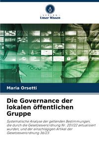 Produktbild: Die Governance der lokalen &ouml;ffentlichen Gruppe