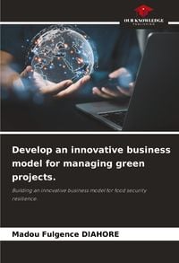 Produktbild: Develop an innovative business model for managing green projects.