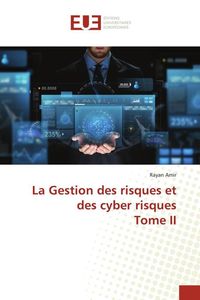 Produktbild: La Gestion des risques et des cyber risques Tome II