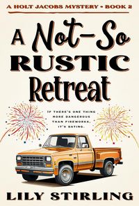 Produktbild: A Not So Rustic Retreat (A Holt Jacobs Mystery, #2)