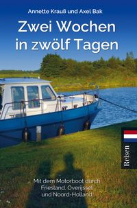 Produktbild: Annette: Zwei Wochen in zw&ouml;lf Tagen