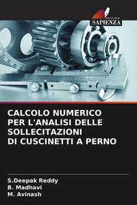 Produktbild: Calcolo Numerico Per L'analisi Delle Sollecitazioni Di Cuscinetti a Perno