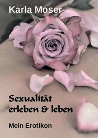 Produktbild: Sexualit&auml;t erleben & leben