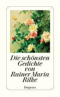 Produktbild: Die sch&ouml;nsten Gedichte von Rainer Maria Rilke