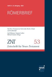 Produktbild: ZNT - Zeitschrift f&uuml;r Neues Testament 27. Jahrgang, Heft 53 (2024)