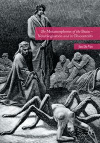 Produktbild: The Metamorphoses of the Brain &ndash; Neurologisation and its Discontents