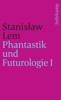 Produktbild: Phantastik und Futurologie. 1. Teil
